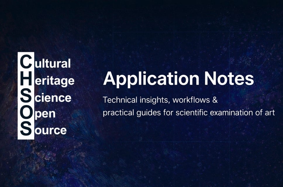 CHSOS application notes on scientific art examination